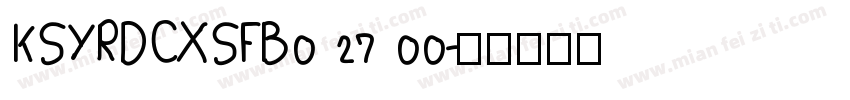 KSYRDCXSFB0 27 00字体转换